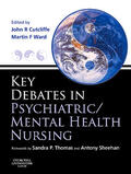 Cutcliffe / Ward |  Key Debates in Psychiatric/Mental Health Nursing | Buch |  Sack Fachmedien