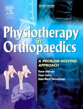 Atkinson / Coutts / Hassenkamp | Atkinson, K: Physiotherapy in Orthopaedics | Buch | 978-0-443-07406-6 | sack.de
