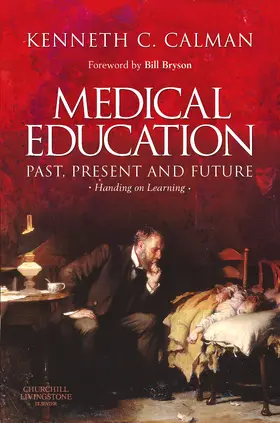 Calman |  Medical Education: Past, Present and Future | Buch |  Sack Fachmedien