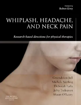Jull / Sterling / Falla |  Whiplash, Headache, and Neck Pain | Buch |  Sack Fachmedien