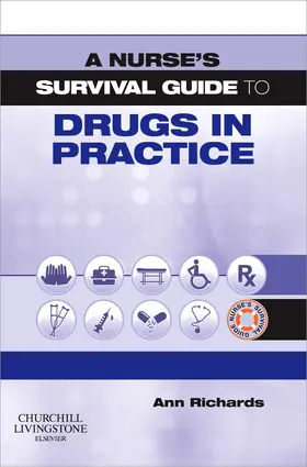 Richards |  A Nurse's Survival Guide to Drugs in Practice | Buch |  Sack Fachmedien