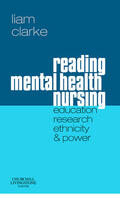 Clarke |  Reading Mental Health Nursing: Education, Research, Ethnicit | Buch |  Sack Fachmedien