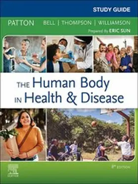 Patton / Bell DC / Thompson |  Study Guide for The Human Body in Health & Disease - E-Book | eBook | Sack Fachmedien