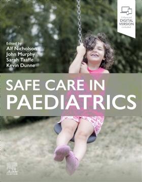 Nicholson / Murphy / Taaffe | Safe Care in Paediatrics | Buch | 978-0-443-10885-3 | sack.de
