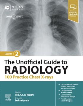 Al-Hadithi / Qureshi | The Unofficial Guide to Radiology: 100 Practice Chest X-rays | Buch | 978-0-443-10917-1 | sack.de