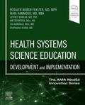 DeWaters / Maben-Feaster / Gonzalo |  Health Systems Science Education: Development and Implementation | Buch |  Sack Fachmedien