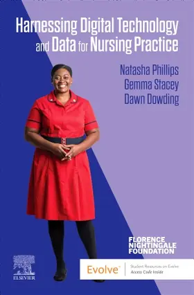 Dowding / Phillips / Stacey |  Harnessing Digital Technology and Data for Nursing Practice | Buch |  Sack Fachmedien