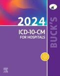 Elsevier |  Buck's 2024 ICD-10-CM for Hospitals | Buch |  Sack Fachmedien