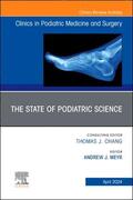 Meyr |  The State of Podiatric Science, an Issue of Clinics in Podiatric Medicine and Surgery | Buch |  Sack Fachmedien