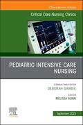 Nunn |  Pediatric Intensive Care Nursing, An Issue of Critical Care Nursing Clinics of North America | Buch |  Sack Fachmedien