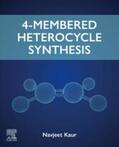 Kaur |  4-Membered Heterocycle Synthesis | eBook | Sack Fachmedien
