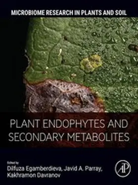 Egamberdieva / Parray / Davranov |  Plant Endophytes and Secondary Metabolites | eBook | Sack Fachmedien