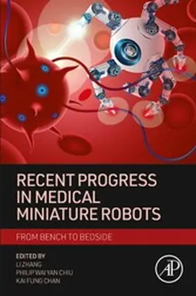 Zhang / Chiu / Chan | Recent Progress in Medical Miniature Robots | E-Book | www.sack.de