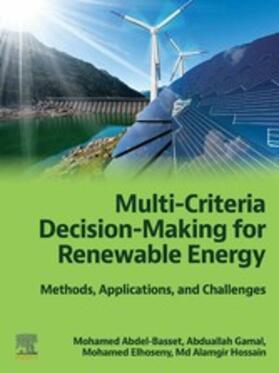 Abdel-Basset / Elhoseny / Gamal |  Multi-Criteria Decision-Making for Renewable Energy | eBook | Sack Fachmedien