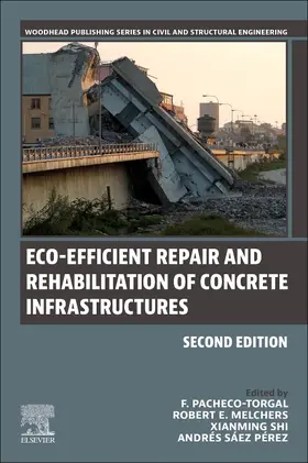 Pacheco-Torgal / Melchers / Shi | Eco-Efficient Repair and Rehabilitation of Concrete Infrastructures | Buch | 978-0-443-13470-8 | sack.de