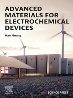 Huang |  Advanced Materials for Electrochemical Devices | eBook | Sack Fachmedien