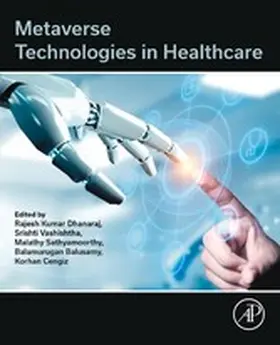 Dhanaraj / Vashishtha / Sathyamoorthy | Metaverse Technologies in Healthcare | E-Book | sack.de