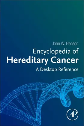 Henson |  Encyclopedia of Hereditary Cancer | Buch |  Sack Fachmedien