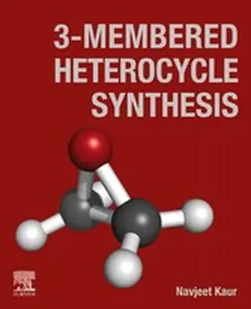 Kaur BSc / Kaur | 3-Membered Heterocycle Synthesis | E-Book | sack.de