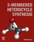 Kaur |  3-Membered Heterocycle Synthesis | eBook | Sack Fachmedien