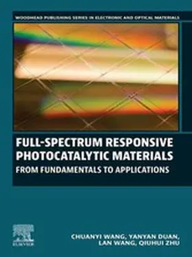 Wang / Duan / Zhu |  Full-Spectrum Responsive Photocatalytic Materials | eBook | Sack Fachmedien