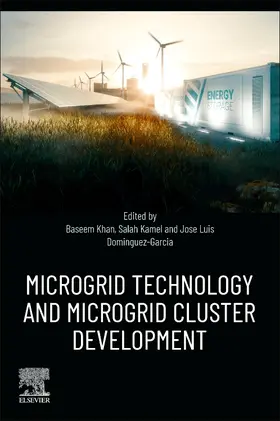 Khan / Kamel / Dominguez-Garcia |  Microgrid Technology and Microgrid Cluster Development | Buch |  Sack Fachmedien