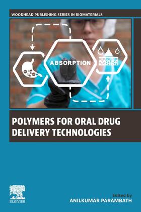 Parambath | Polymers for Oral Drug Delivery Technologies | Buch | 978-0-443-13774-7 | sack.de