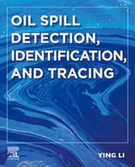 Li |  Oil Spill Detection, Identification, and Tracing | eBook | Sack Fachmedien