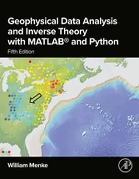 Menke | Geophysical Data Analysis and Inverse Theory with MATLAB® and Python | E-Book | www.sack.de