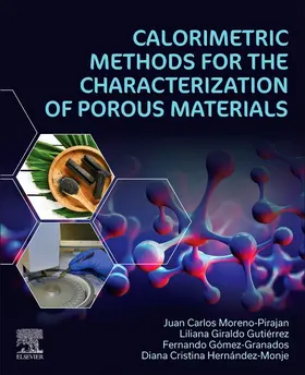 Moreno-Piraján / Gutiérrez / Gómez-Granados |  Calorimetric Methods for the Characterization of Porous Materials | Buch |  Sack Fachmedien