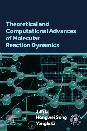 Song / Li |  Theoretical and Computational Advances of Molecular Reaction Dynamics | Buch |  Sack Fachmedien