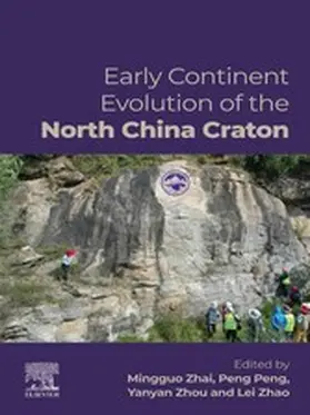 Zhai / Peng / Zhou | Early Continent Evolution of the North China Craton | E-Book | www.sack.de