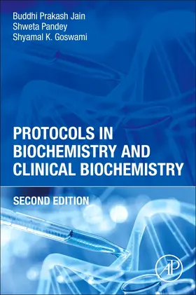 Prakash Jain / Pandey / K Goswami | Protocols in Biochemistry and Clinical Biochemistry | Buch | 978-0-443-13945-1 | sack.de