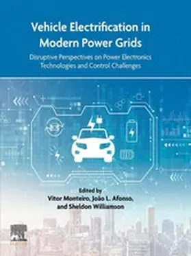 Monteiro / Afonso / Williamson |  Vehicle Electrification in Modern Power Grids | eBook | Sack Fachmedien