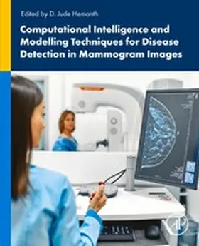 Hemanth B. E. | Computational Intelligence and Modelling Techniques for Disease Detection in Mammogram Images | E-Book | sack.de
