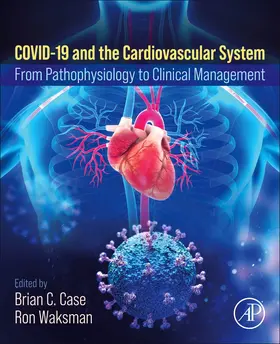 Case / Waksman |  Covid-19 and the Cardiovascular System | Buch |  Sack Fachmedien