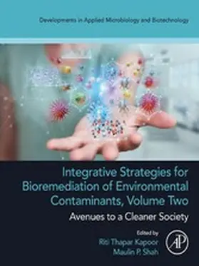 Kapoor / Shah | Integrative Strategies for Bioremediation of Environmental Contaminants, Volume 2 | E-Book | www.sack.de