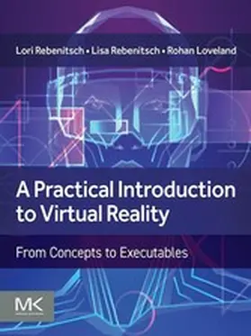 Rebenitsch / Loveland | A Practical Introduction to Virtual Reality | E-Book | www.sack.de