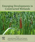 Yadav / Vymazal / Zhao |  Emerging Developments in Constructed Wetlands | Buch |  Sack Fachmedien