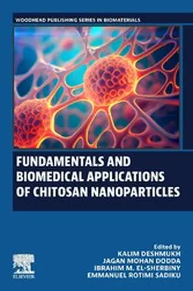 Deshmukh / Mohan Dodda / El-Sherbiny |  Fundamentals and Biomedical Applications of Chitosan Nanoparticles | eBook | Sack Fachmedien