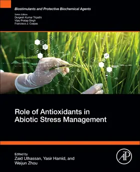 Ulhassan / Hamid / Zhou |  Role of Antioxidants in Abiotic Stress Management | Buch |  Sack Fachmedien