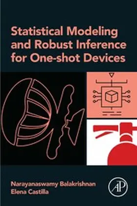 Balakrishnan / Castilla |  Statistical Modeling and Robust Inference for One-shot Devices | eBook | Sack Fachmedien