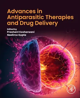 Kesharwani / Gupta |  Advances in Antiparasitic Therapies and Drug Delivery | Buch |  Sack Fachmedien