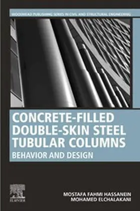 Hassanein / Elchalakani |  Concrete-Filled Double-Skin Steel Tubular Columns | eBook | Sack Fachmedien