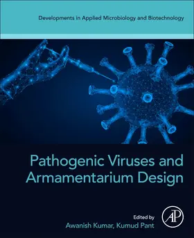 Kumar / Pant | Pathogenic Viruses and Armamentarium Design | Buch | 978-0-443-15241-2 | sack.de