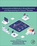 Nagaraju / Amouda / Dinakara Rao |  Computational Methods in Drug Discovery and Repurposing for Cancer Therapy | Buch |  Sack Fachmedien