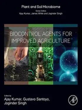 Kumar / Bilal / Santoyo D. Sc. | Biocontrol Agents for Improved Agriculture | E-Book | sack.de