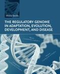 Smith |  The Regulatory Genome in Adaptation, Evolution, Development, and Disease | eBook | Sack Fachmedien