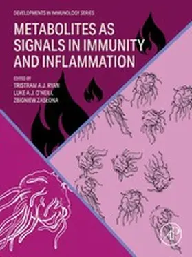 Zaslona / Ryan / O'Neill |  Metabolites as Signals in Immunity and Inflammation | eBook | Sack Fachmedien