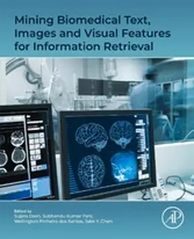 Dash / Kumar Pani / Dos Santos |  Mining Biomedical Text, Images and Visual Features for Information Retrieval | eBook | Sack Fachmedien
